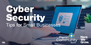 Cybersecurity Tips for Small Businesses: Protecting Your Digital Assets